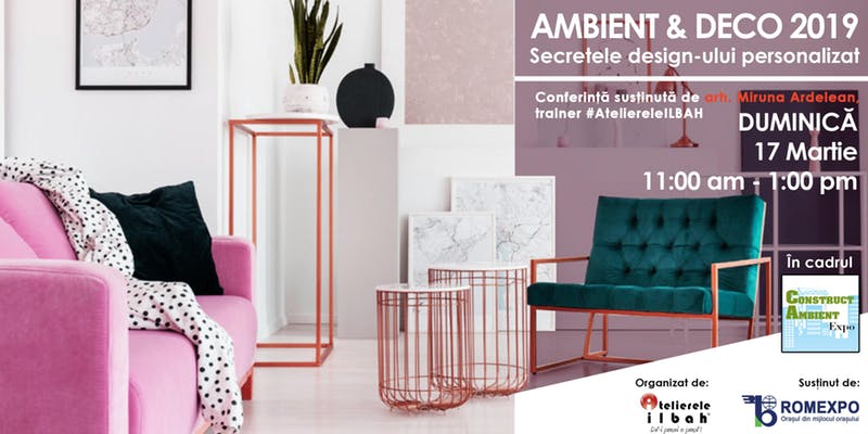 AMBIENT & DECO 2019 – Secretele Design-unui Personalizat