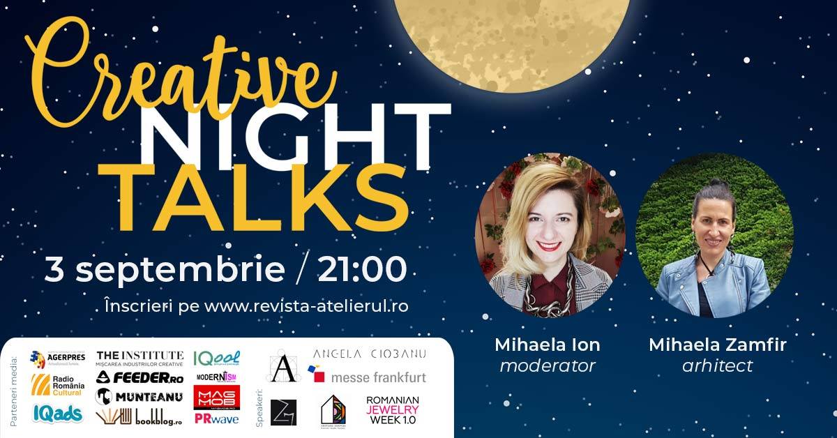 Creative Night Talks cu Mihaela Zamfir