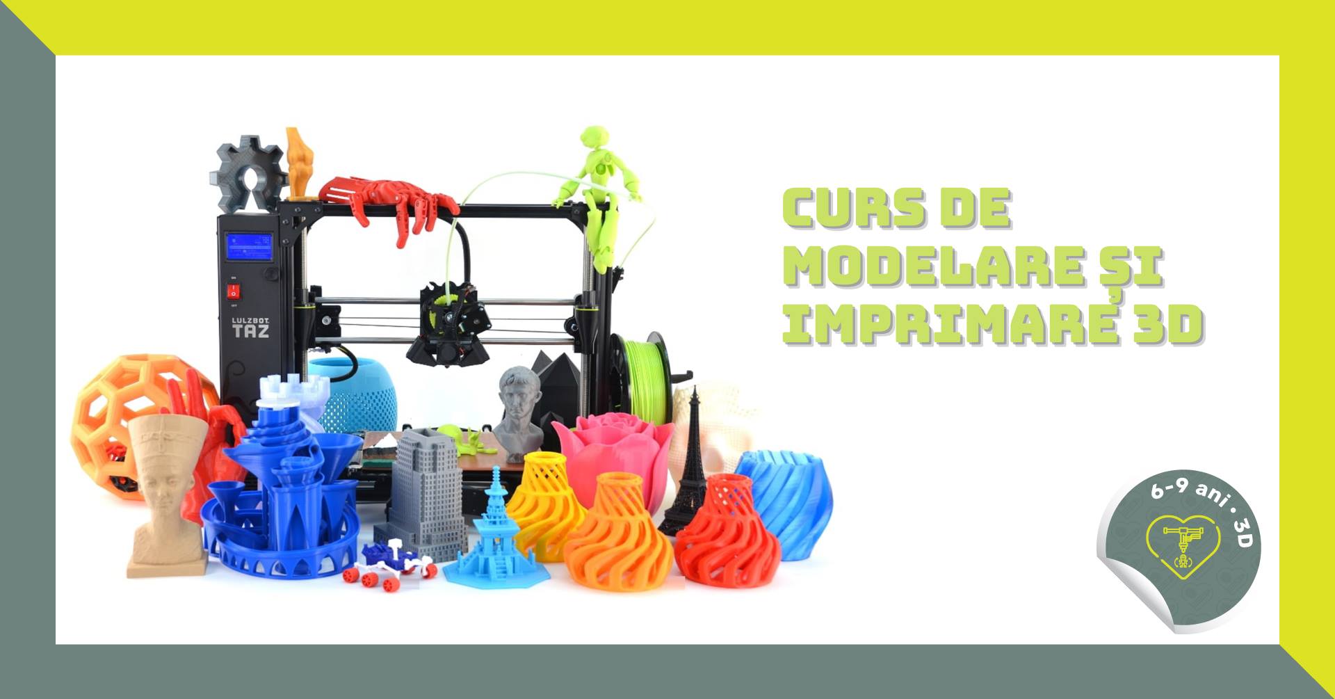 Modelare și imprimare 3D, 6-9 ani