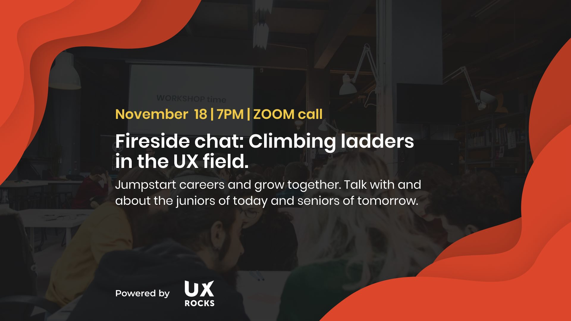 UX Meetup #9 – Fireside chat: Climbing ladders in the UX field. Jumpstart careers and grow together.