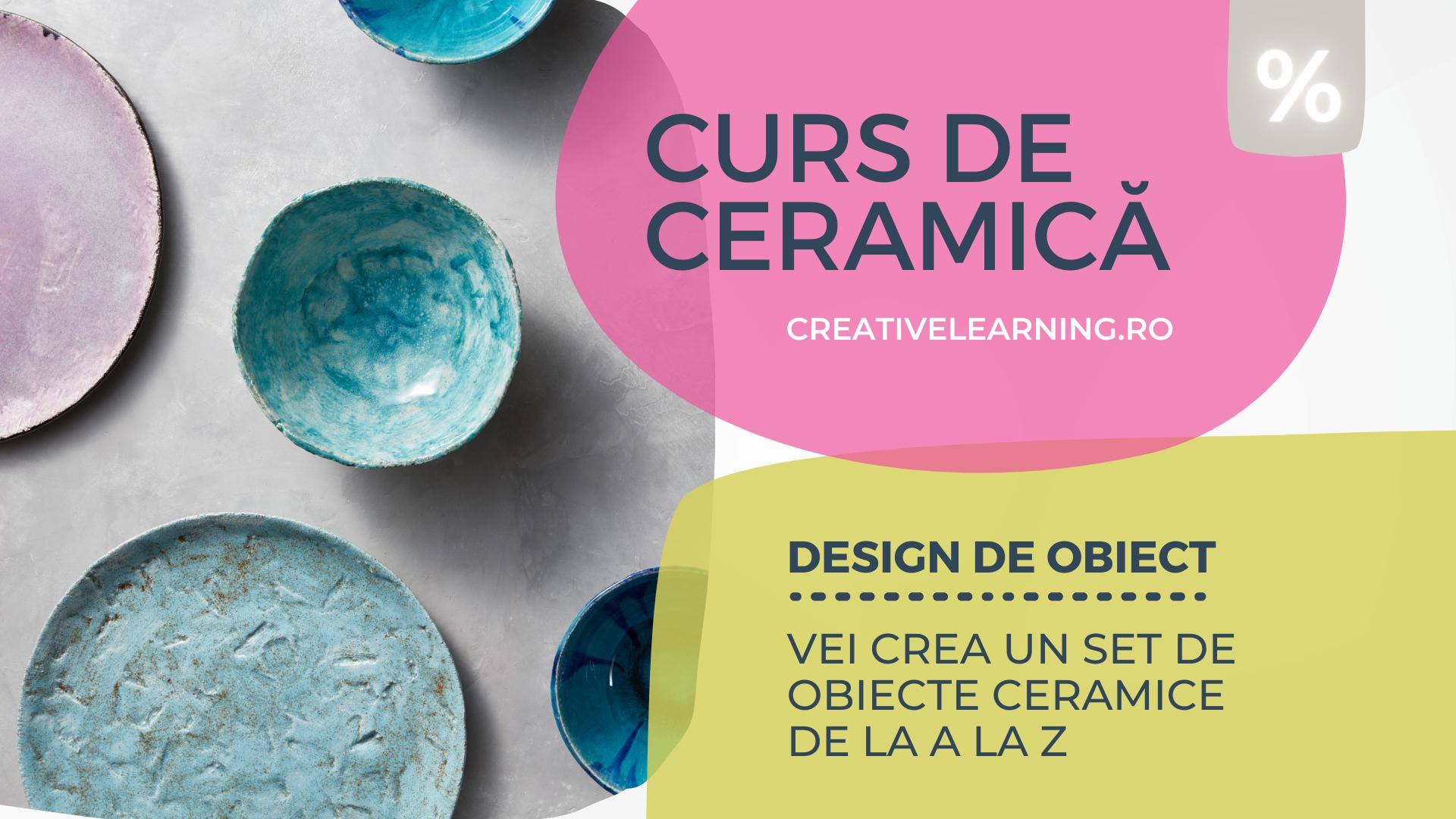 Curs Ceramică | design de obiect