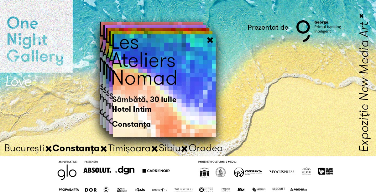 One Night Gallery Love Les Ateliers Nomad @ Hotel Intim | itinerant exhibition | Constanta