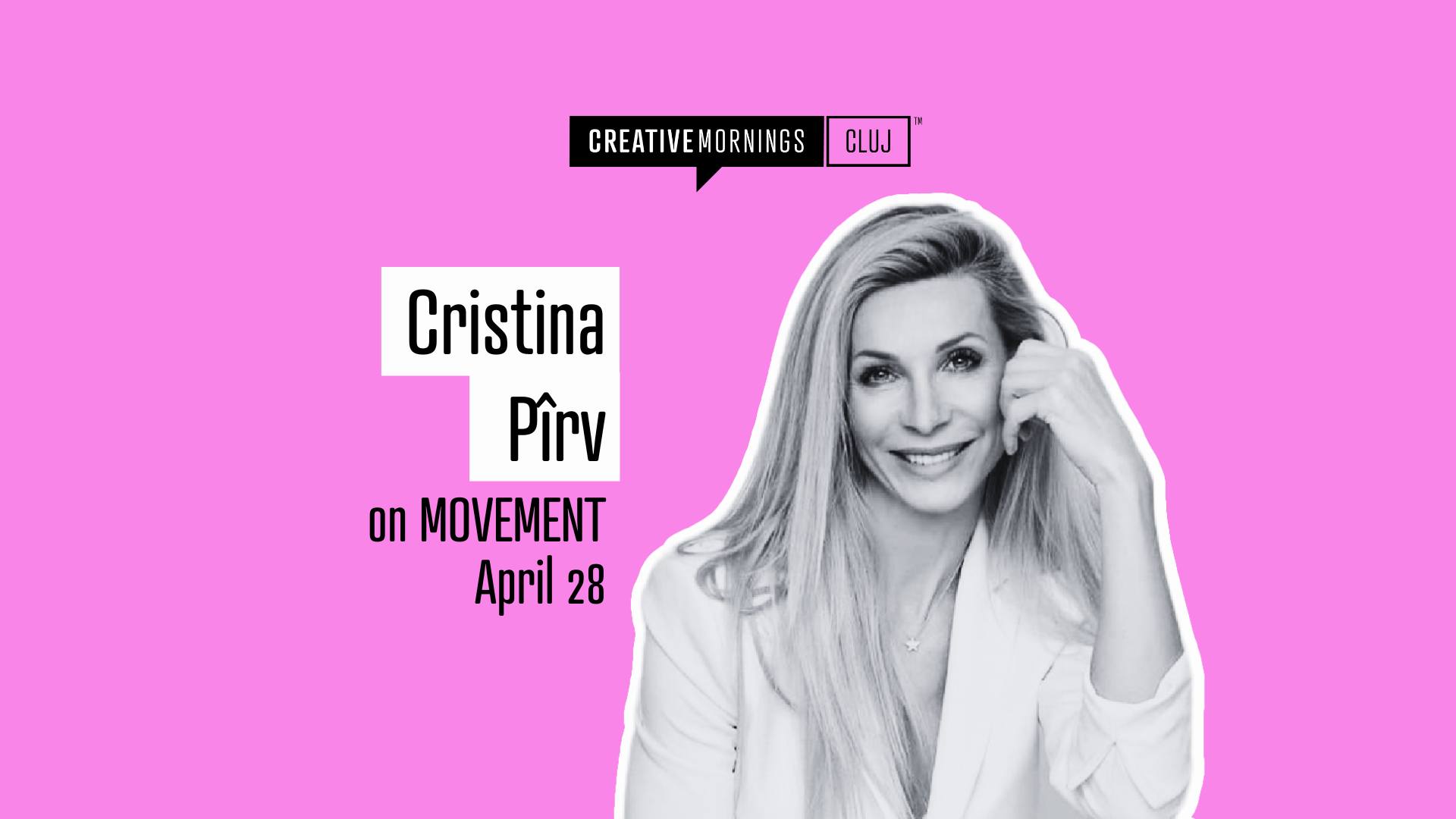 CreativeMornings Cluj on Movement with Cristina Pîrv