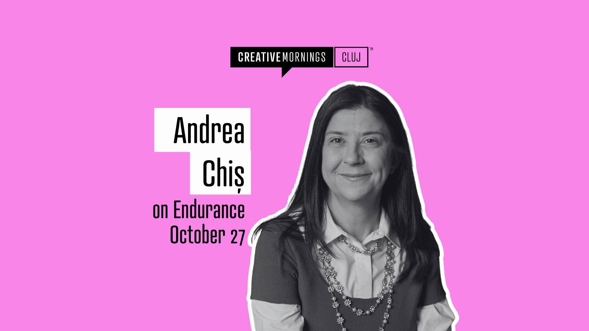 CreativeMornings Cluj on Endurance with Andrea Chiș