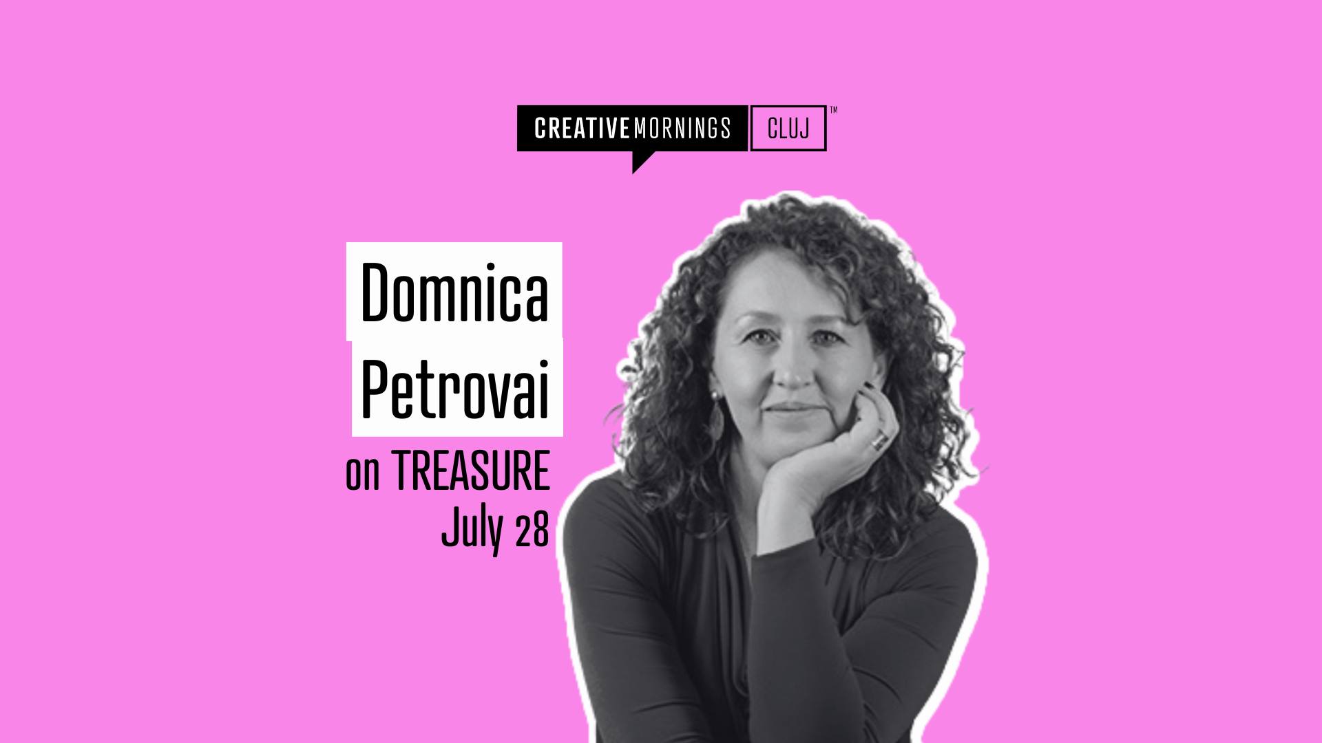 CreativeMornings Cluj on Treasure with Domnica Petrovai