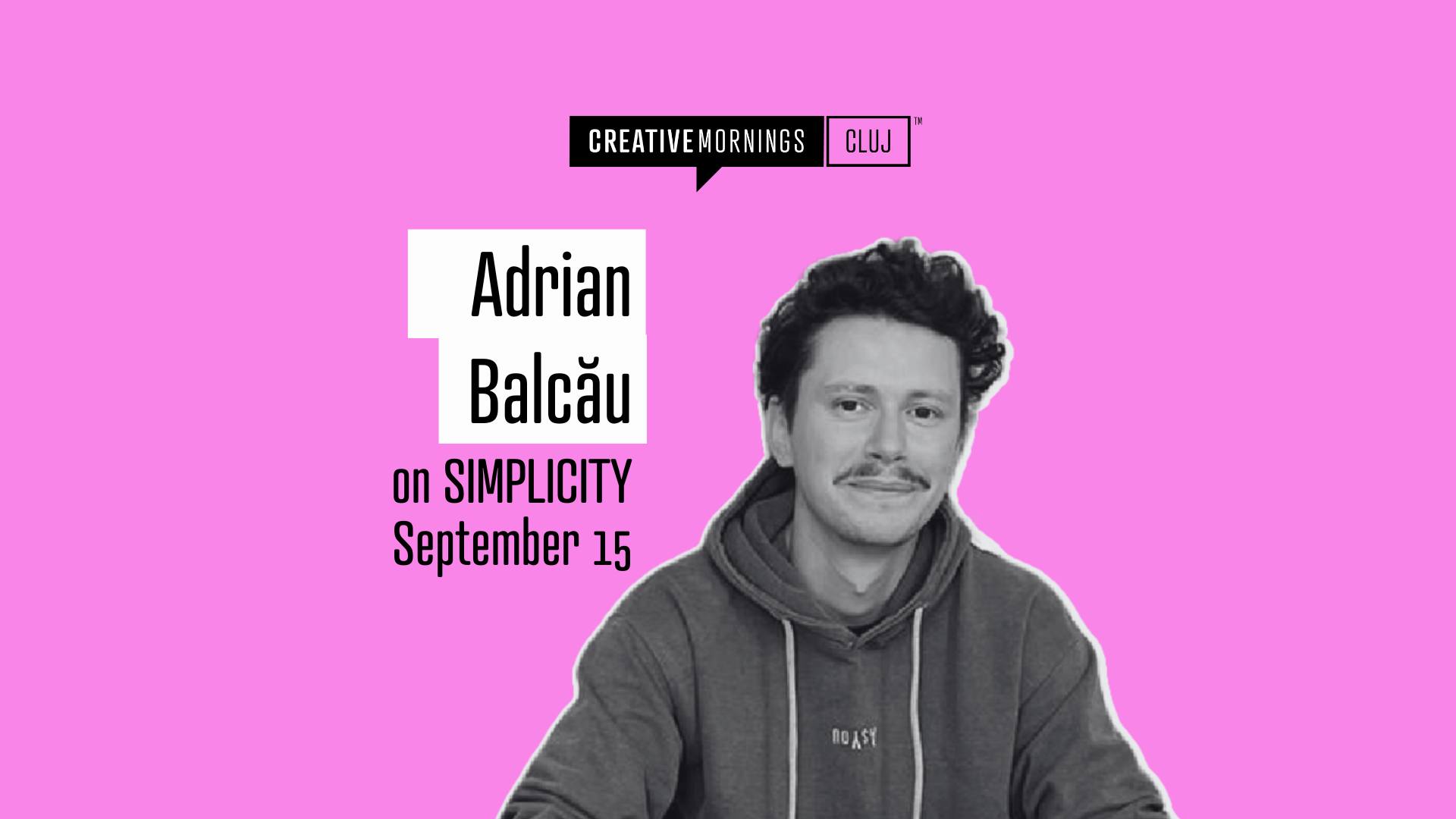 CreativeMornings Cluj on Simplicity with Adrian Balcău